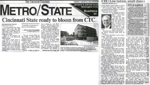 Cincinnati Enquirer, 1994 – On September 1, 1994, the college named was transitioned from Cincinnati Technical College to Cincinnati State Technical and Community College, Cincinnati State for short. But this was more than just a name change: for the first time, the college would offer associate of arts degrees and associate of science degrees, with credits that would count toward a bachelor degree. Despite the transition, the commitment to providing national recognized technical programs and a major co-op program is still intrinsic to Cincinnati State’s values. 