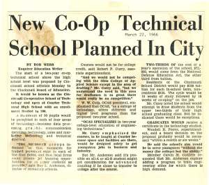 Cincinnati Enquirer, 1966 – By the middle of the 1960s, Cincinnati school officials recognized the need for a technical college in the region. The original proposal limited enrollment to 200 students, allowing a maximum of 50 students to enroll in each of four areas of technology: business data processing, graphic communication technology, sales and marketing technology, and technical drafting. From the very beginning, providing students with invaluable co-op experience was at the core of the college’s mission, with a proposed 10 weeks of study followed by 10 weeks of co-op.